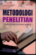 METODOLOGI PENELITIAN/Lengkap, Praktis, dan Mudah Dipahami